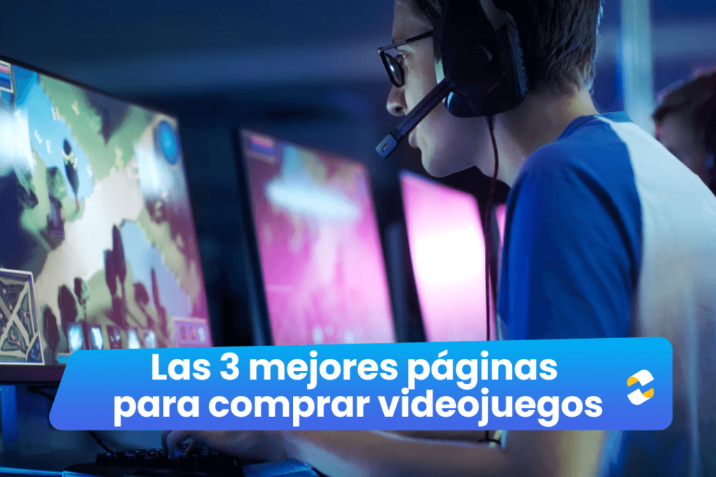 ¡Legal y barato! Las 3 mejores páginas para comprar videojuegos.