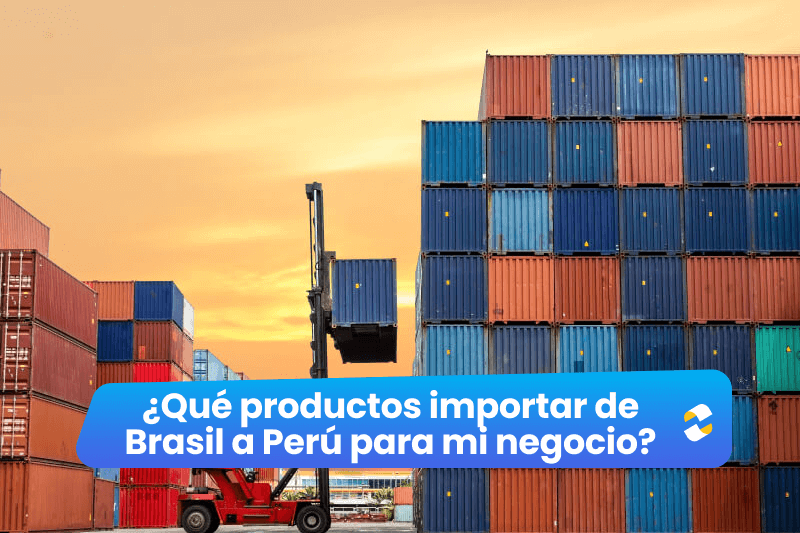 ¿Qué productos importar de Brasil a Perú para mi negocio?