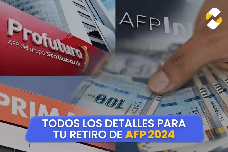 Cronograma para retiro de AFP 2024